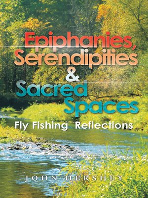 cover image of Epiphanies, Serendipities & Sacred Spaces